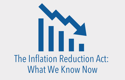 The Inflation Reduction Act: What We Know Now