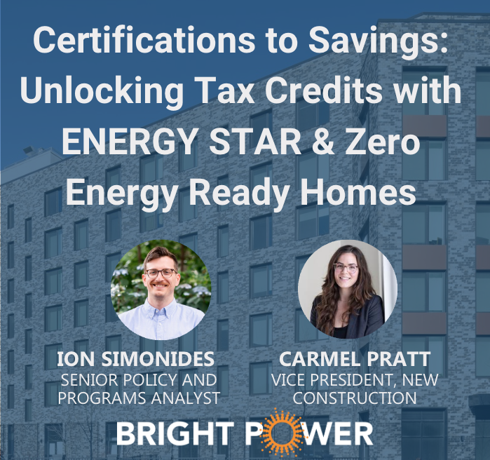 On-Demand Webinar  –  Certifications to Savings: Unlocking Tax Credits with Energy Star and Zero Energy Ready Homes
